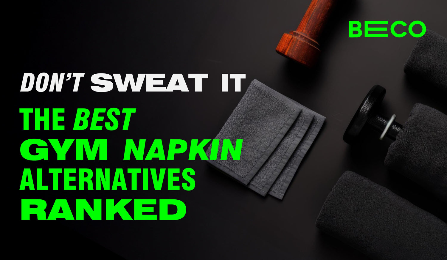 Top 10 Gym Napkin Alternatives: From Microfiber Towels to Napkin Skirts